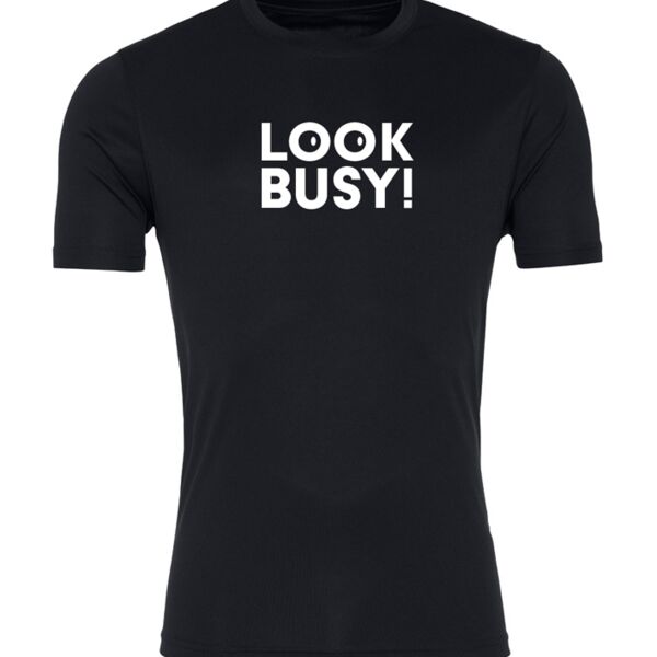 Look Busy - Cool Smooth Wicking T-Shirt Thumbnail
