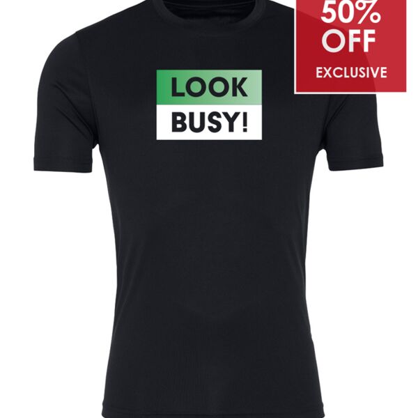 Look Busy - Cool Smooth Wicking T-Shirt Thumbnail